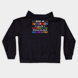 Being An Autism Mom Is Also Twice The Hugs Love And Pride Kids Hoodie